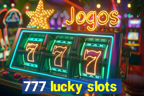 777 lucky slots