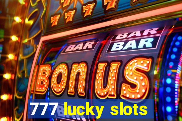 777 lucky slots