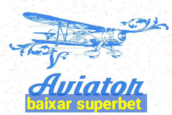 baixar superbet