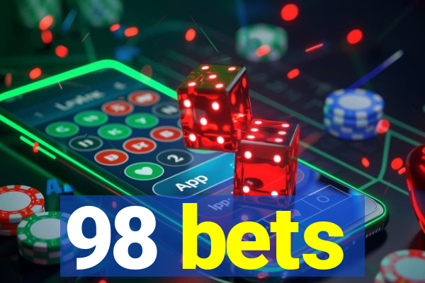 98 bets