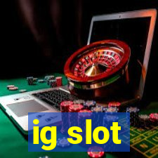 ig slot