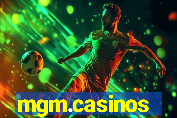 mgm.casinos