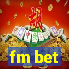 fm bet