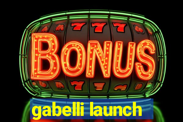 gabelli launch