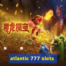 atlantic 777 slots