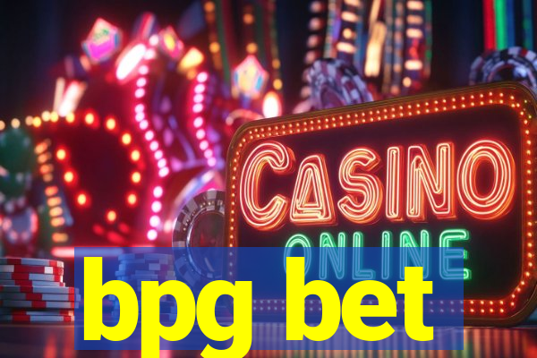 bpg bet