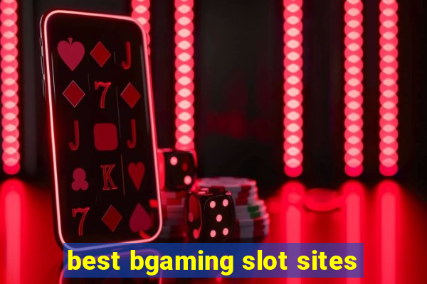 best bgaming slot sites