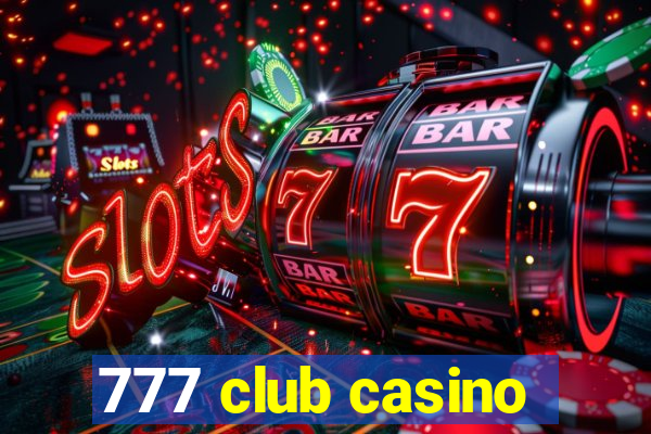 777 club casino