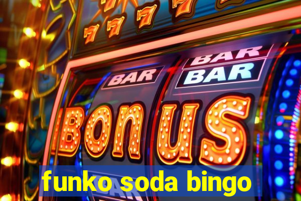 funko soda bingo