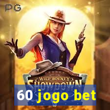 60 jogo bet