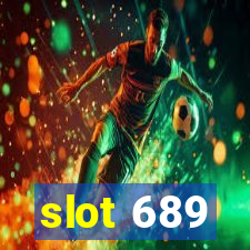 slot 689