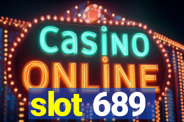 slot 689