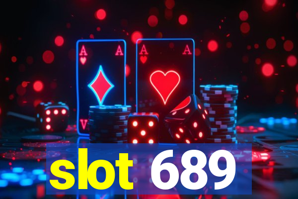 slot 689