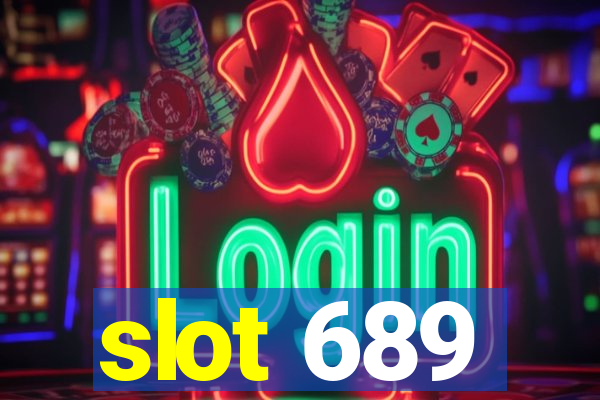 slot 689