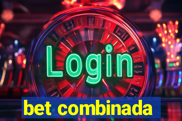 bet combinada