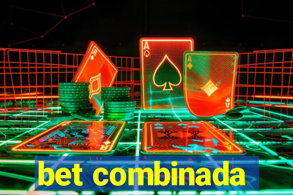 bet combinada