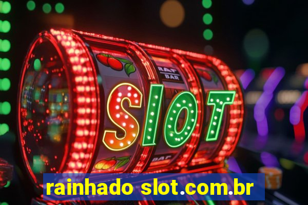 rainhado slot.com.br