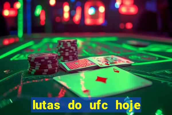 lutas do ufc hoje ao vivo