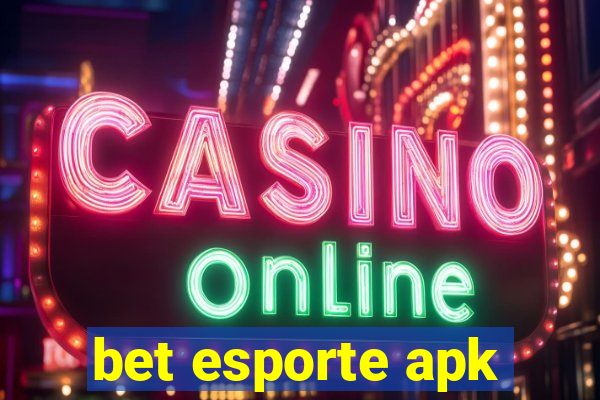 bet esporte apk