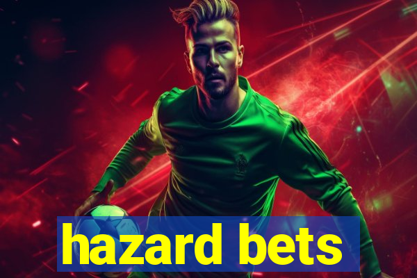 hazard bets