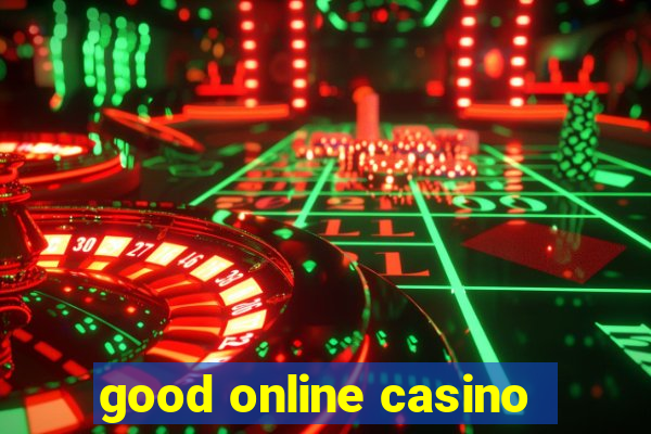 good online casino