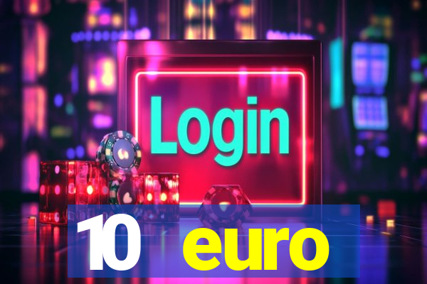 10 euro startguthaben online casino