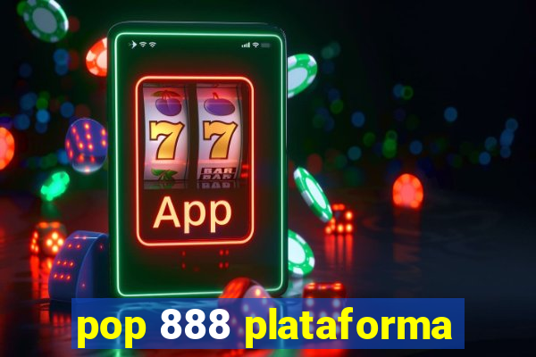 pop 888 plataforma