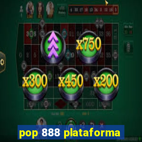 pop 888 plataforma