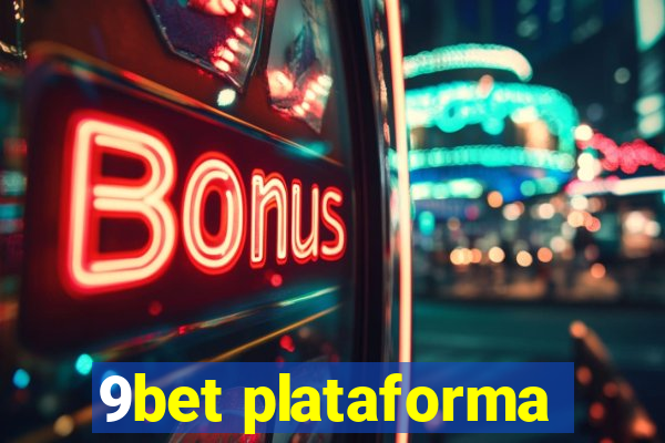 9bet plataforma