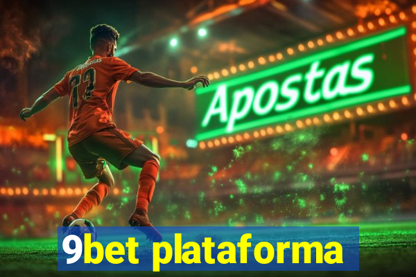 9bet plataforma