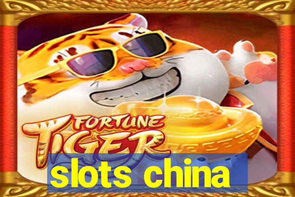 slots china