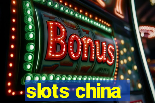 slots china