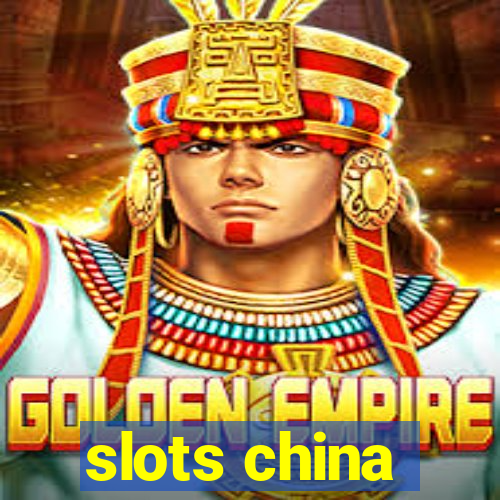 slots china