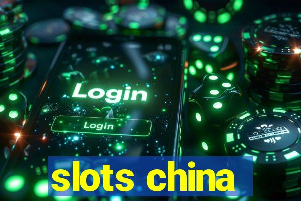 slots china