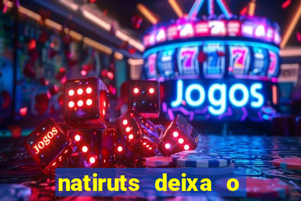 natiruts deixa o menino jogar