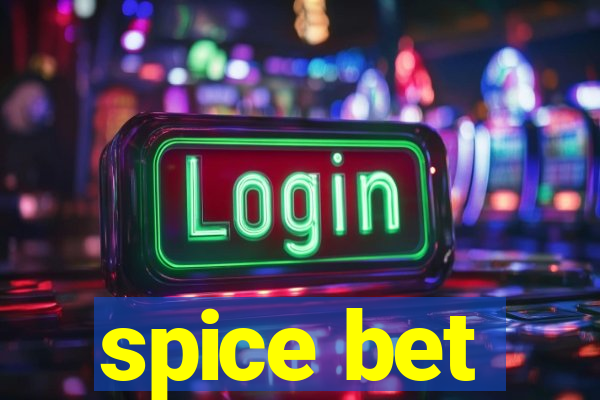 spice bet