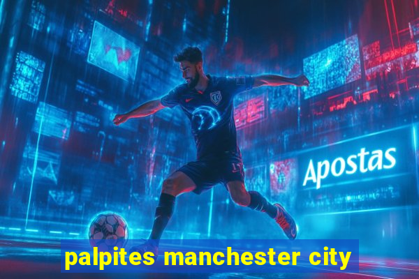 palpites manchester city