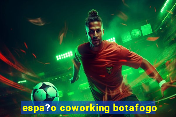 espa?o coworking botafogo