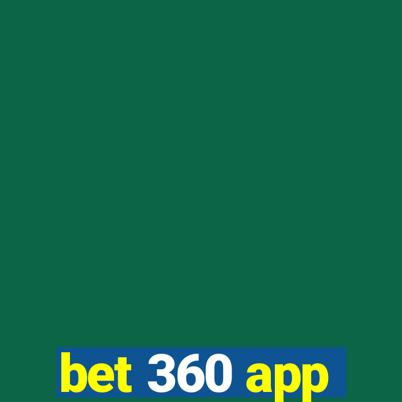 bet 360 app