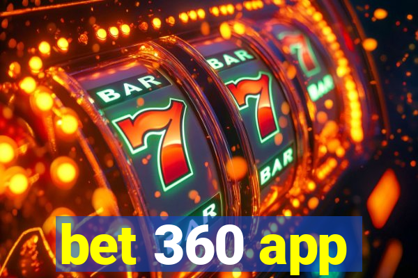 bet 360 app