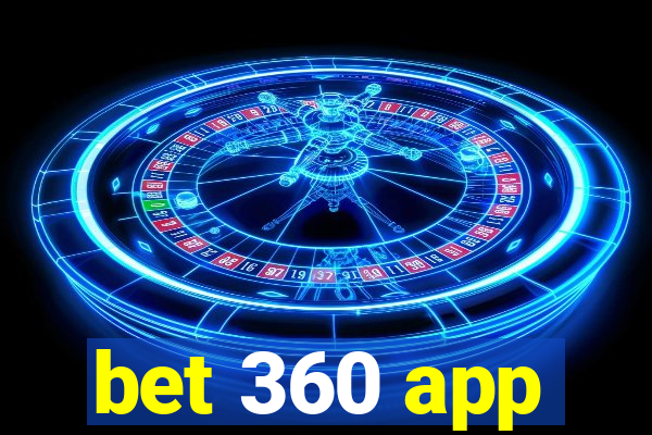 bet 360 app