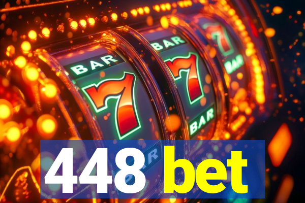 448 bet