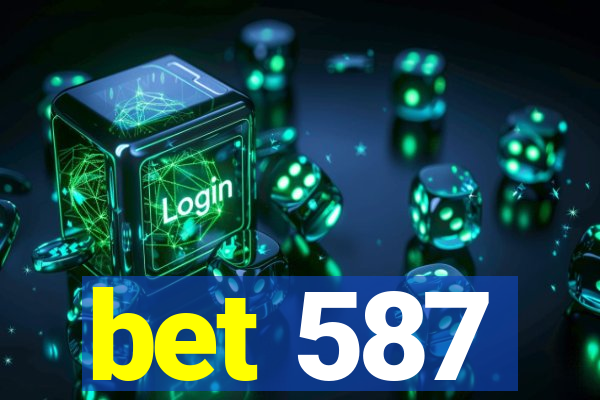 bet 587