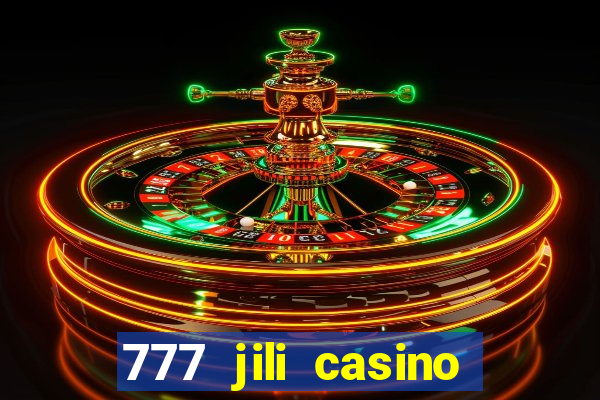 777 jili casino online slot