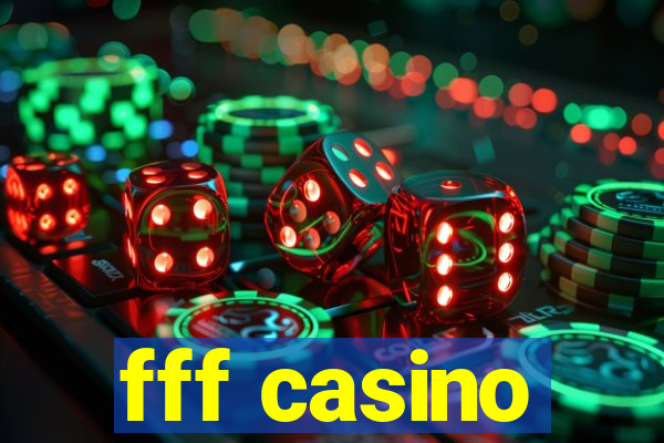 fff casino