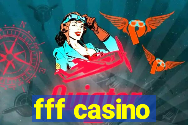 fff casino