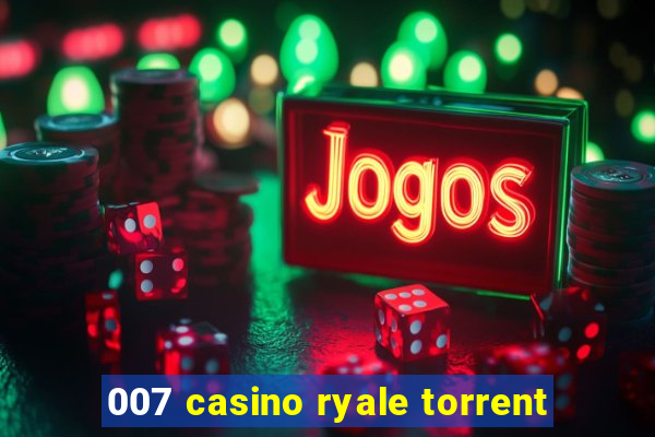 007 casino ryale torrent