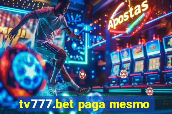 tv777.bet paga mesmo