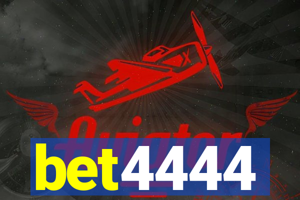 bet4444