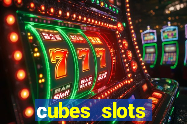 сubes slots gambling ltd